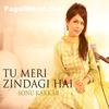 Tu Meri Zindagi Hai - Sonu Kakkar