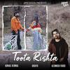 Toota Rishta - Altamash Faridi