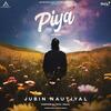 Piya The Story - Jubin Nautiyal