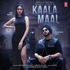 Kaala Maal - Rohanpreet Singh