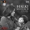 Halki Khanak Si - Rekha Bhardwaj