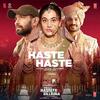 Haste Haste - Phir Aayi Hasseen Dillruba