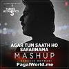 Agar Tum Saath Ho - Safarnama Mashup - 320Kbps