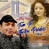 Tum To Thehre Pardesi - Part 2 Altaf Raja